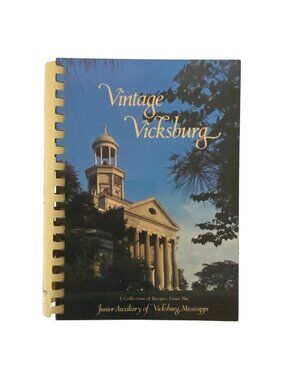 Vintage Vicksburg Junior Auxiliary Cookbook Mississippi Recipes 1990 Spiral